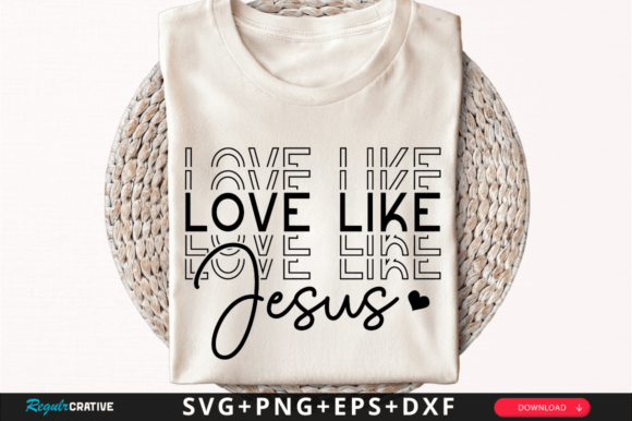 Download Love Like Jesus SVG Design - Premium Resources